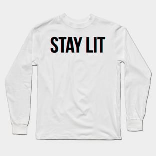 Stay Lit Long Sleeve T-Shirt